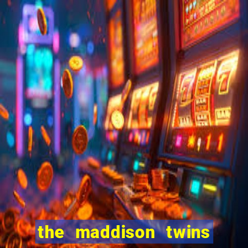 the maddison twins onlyfans free